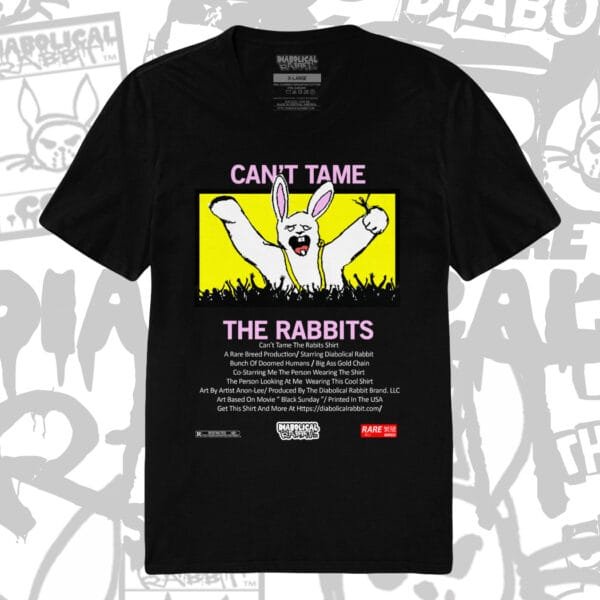 Can't Tame The Rabbits Tee