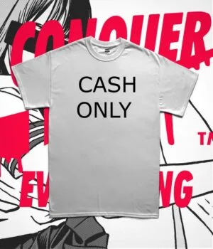 Alternative view of CASH ONLY Tee