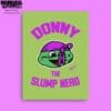 Donny The Slump Nerd Print By ALee The Anonymous