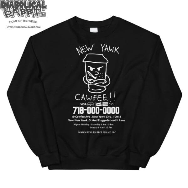 New Yawk Cawfee Unisex Sweatshirt