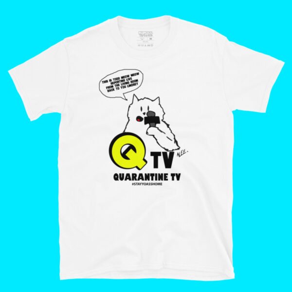 Quarantine TV Todd Meow Meow Tee - Image 4