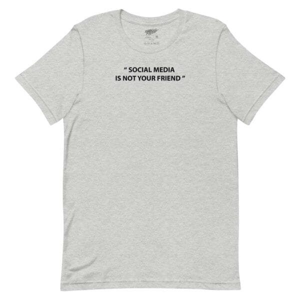 Social Media Is Not Your Friend Tee - Image 4