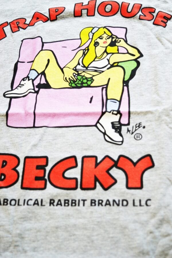 Trap House Becky Tee - Image 3