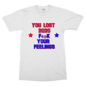 You Lost 2020 Tee
