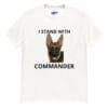 I Stand With Commander Tee