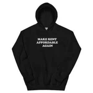 Alternative view of Make Rent Affordable Unisex Hoodie