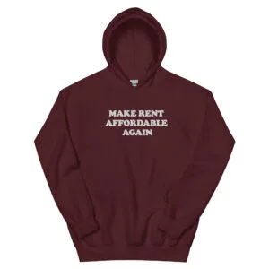 Make Rent Affordable Unisex Hoodie